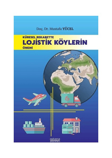 Küresel Rekabette Lojistik Köylerin Önemi