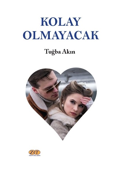 Kolay Olmayacak