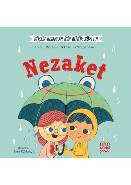 Küçük Insanlar Için Büyük Sözler: Nezaket (Ciltli)