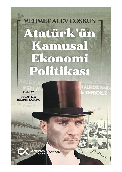 Atatürk’ün Kamusal Ekonomi Politikası