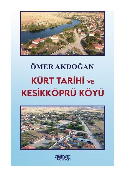 Kürt Tarihi ve Kesikköprü Köyü