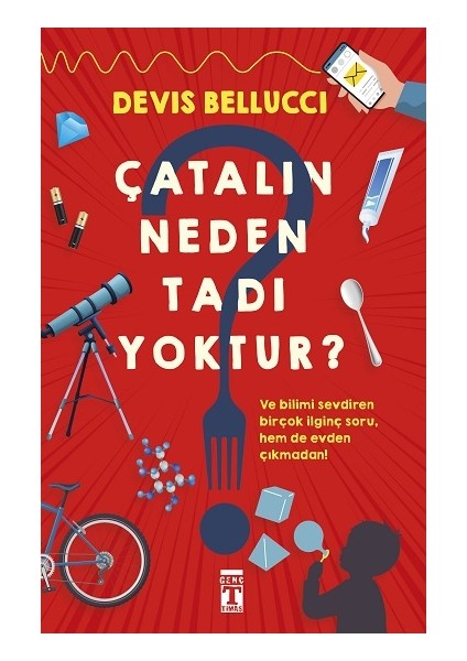 Çatalın Neden Tadı Yoktur?