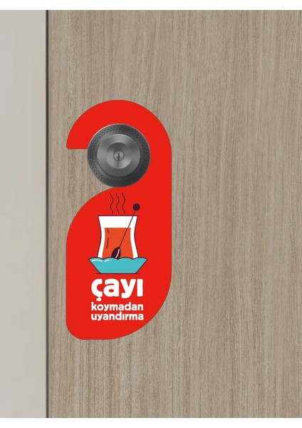 Çayı Koymadan Uyandırma Kapı Askısı Kapı Uyarı Levhası fiyatları