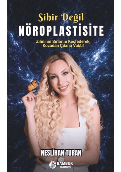 Sihir Değil Nöroplastisite