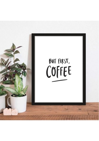 But First Coffee (4) Mdf Poster