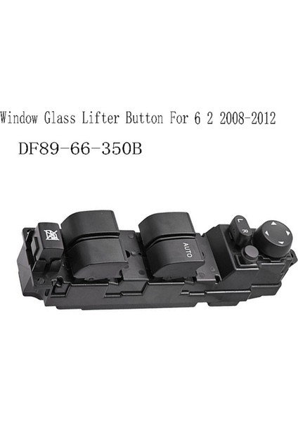 Mazda 6 2 2008-2012 Için DF89-66-350B Araç Cam Kontrol Anahtarı Cam Kaldırma Düğmesi (Yurt Dışından) modelleri