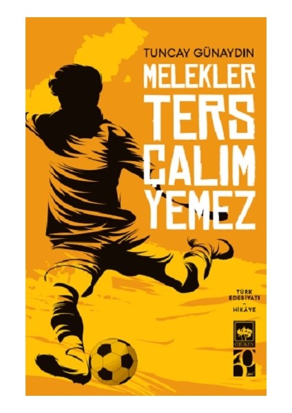 Melekler Ters Çalım Yemez