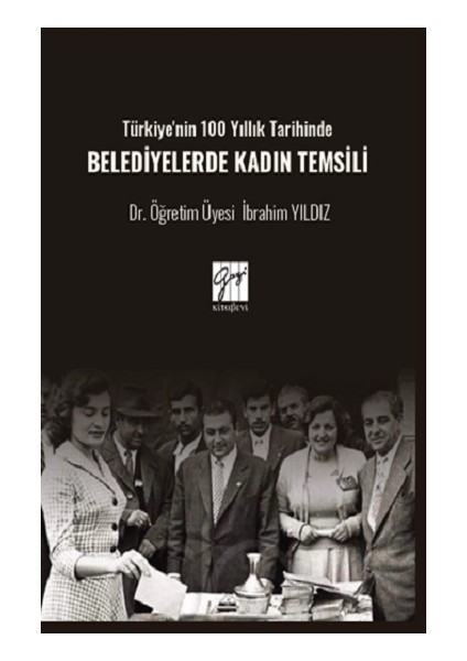 Türkiye'nin 100 Yıllık Tarihinde Belediyelerde Kadın Temsili
