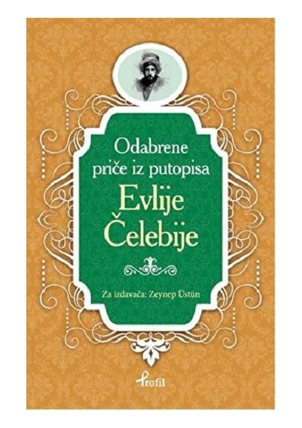 Evliya Çelebi - Boşnakça Seçme Hikayeler