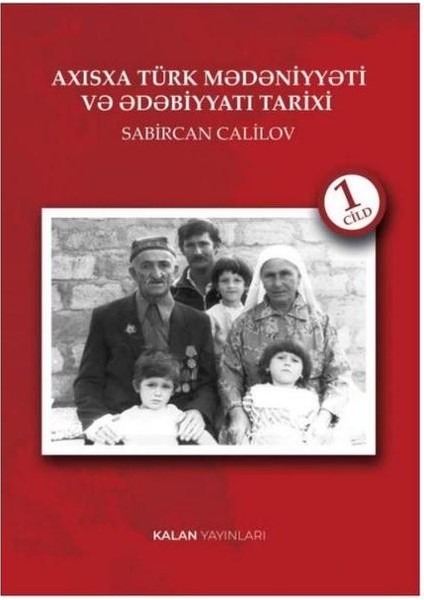 Axısxa Türk Medeniyeti ve Edebiyatı Tarihi 1. Cild
