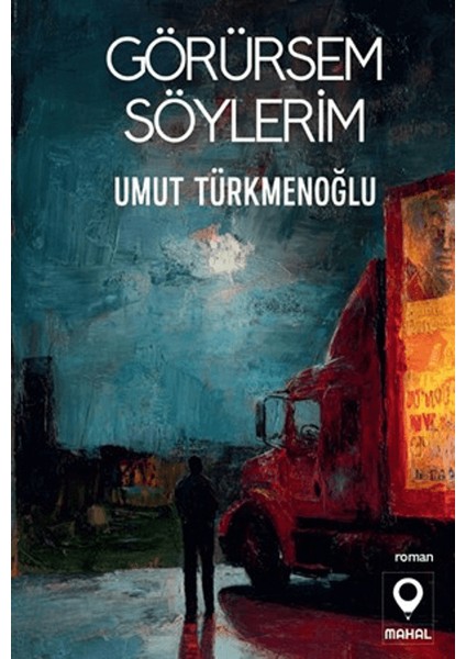 Görürsem Söylerim