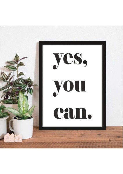 Yes You Can Temalı Çerçeve Görünümlü Dekoratif Mdf Tablo