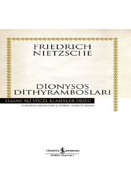 Dionysos Dithyrambosları - Hasan Ali Yücel Klasikleri (Ciltli)