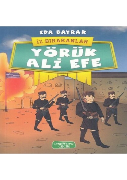 Yörük Ali Efe - Iz Bırakanlar