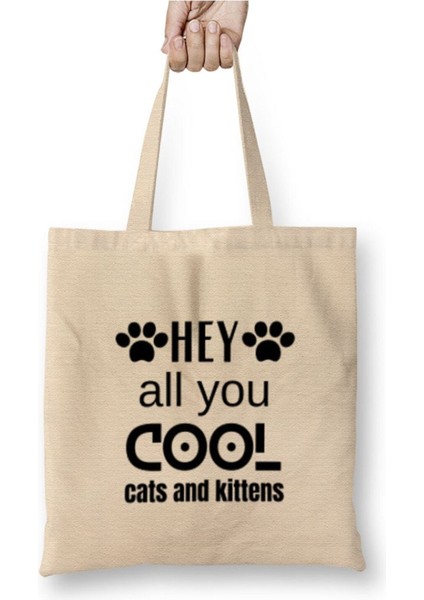 Hey All You Cool Cats And Kittens Yavru Kedi Beyaz Bez Çanta Uzun Saplı
