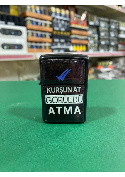Kurşun At Görüldü Atma Yazılı Benzinli Çakmak