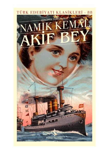 Akif Bey (Günümüz Türkçesiyle)