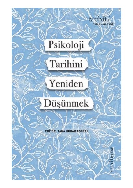 Psikoloji Tarihini Yeniden Düşünmek