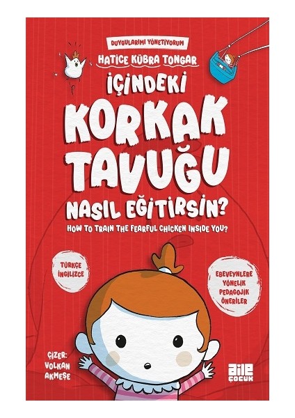 Içindeki Korkak Tavuğu Nasıl Eğitirsin?
