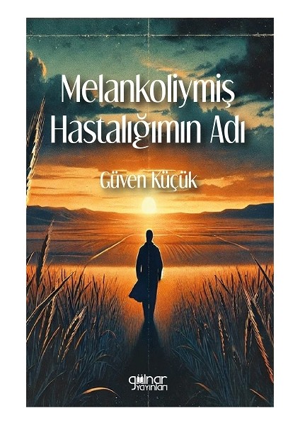 Melankoliymiş Hastalığımın Adı