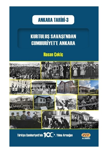 Kurtuluş Savaşı’ndan Cumhuriyet’e Ankara