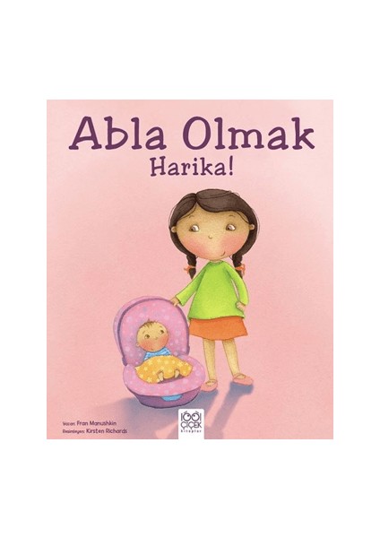 Abla Olmak Harika!