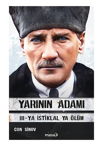 Yarının Adamı 3 - Ya Istiklal Ya Ölüm