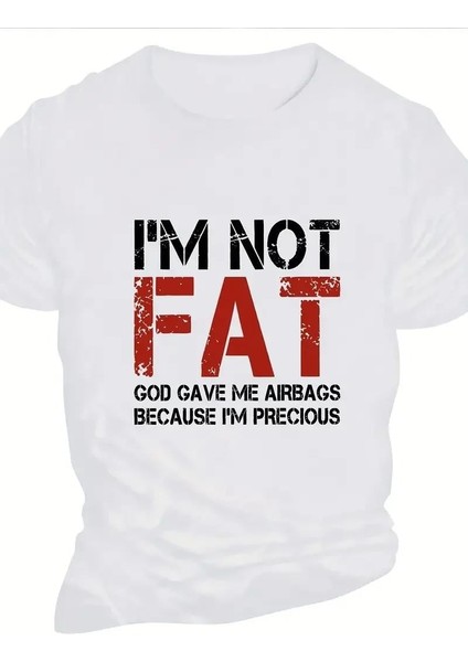 Ben Şişman Değilim Tanrı Bana Hava Yastığı Verdi Çünkü Ben Değerliyim Tişörtü - Beyaz