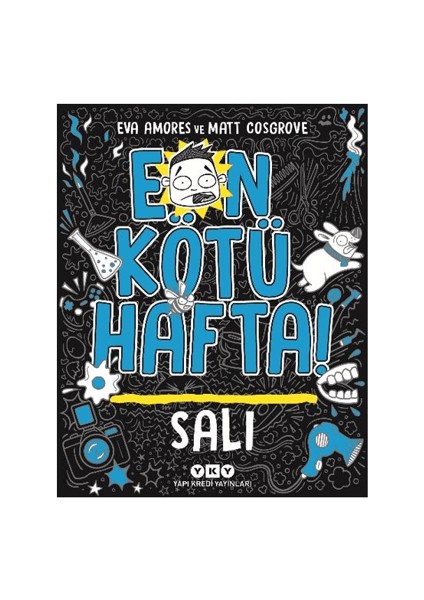 En Kötü Hafta – Salı