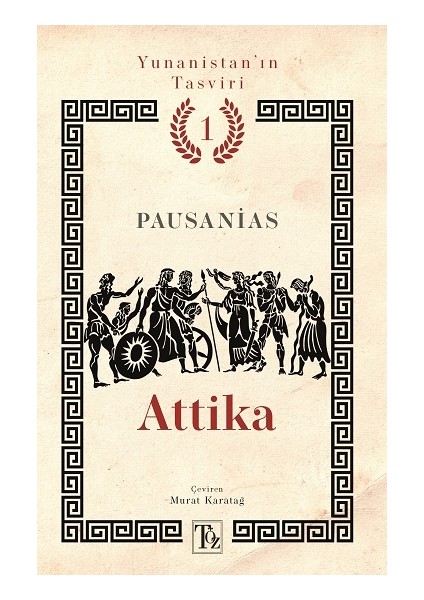Attika - Yunanistan’ın Tasviri 1. Kitap