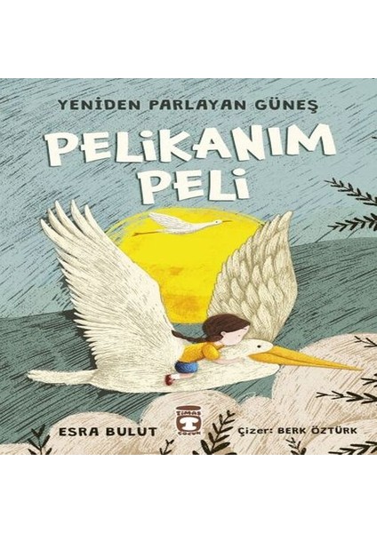 Pelikanım Peli - Yeniden Parlayan Güneş