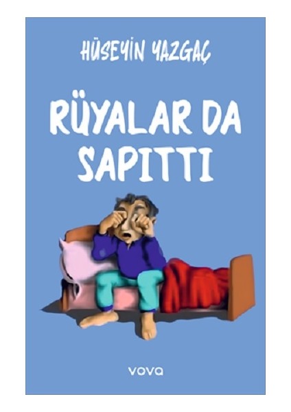 Rüyalar Da Sapıttı