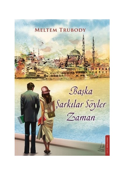 Başka Şarkılar Söyler Zaman