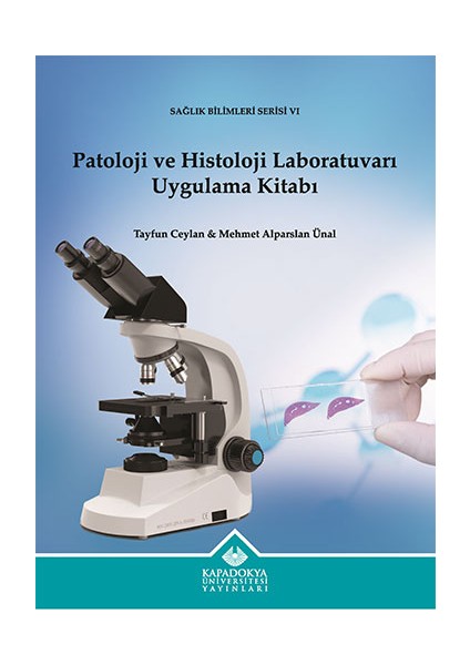 Patoloji ve Histoloji Laboratuvarı Uygulama Kitabı