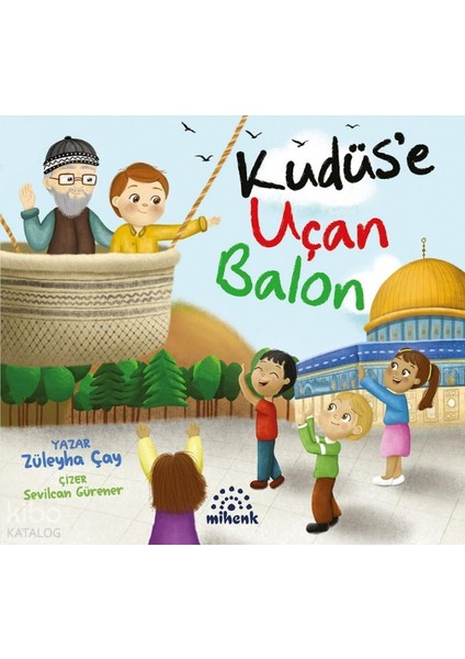 Kudüs'e Uçan Balon