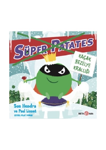 Süper Patates - Kaçak Bezelye Krallığı