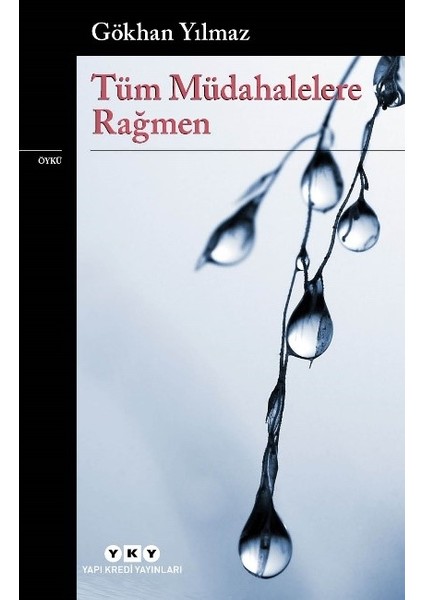 Tüm Müdahalelere Rağmen