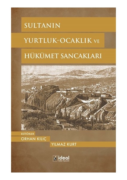 Sultanın Yurtluk-Ocaklık ve Hükümet Sancakları
