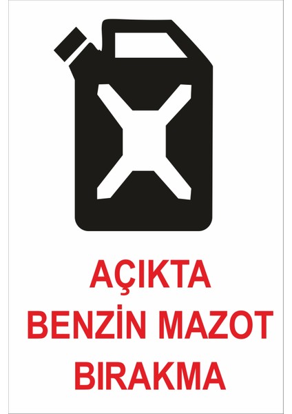 Açıkta Benzin/mazot Bırakma Levhası