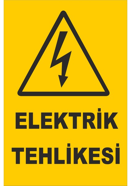 Elektrik Tehlikesi Levhası Tabelası