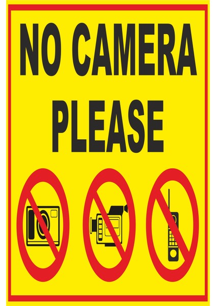 Kamera Kullanmayınız Levhası Tabelası