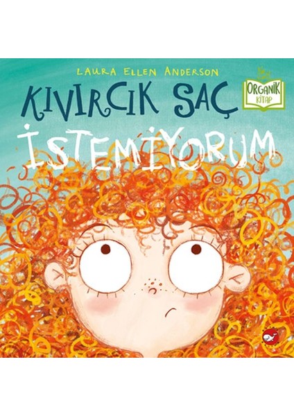 Kıvırcık Saç Istemiyorum - Organik Kitaplar