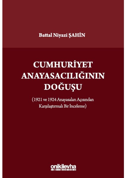 Cumhuriyet Anayasacılığının Doğuşu