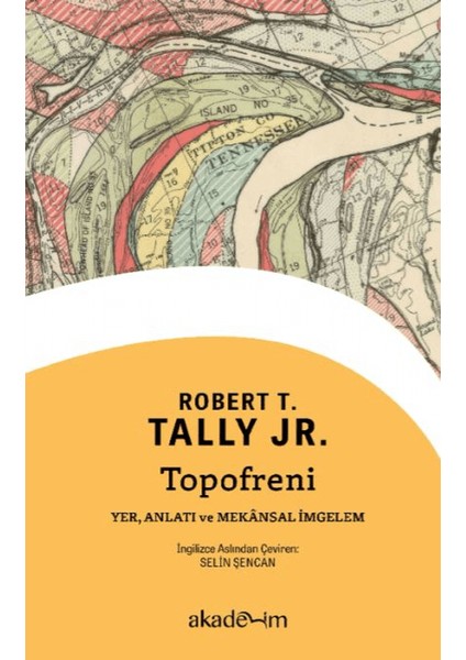 Topofreni: Yer, Anlatı ve Mekânsal Imgelem