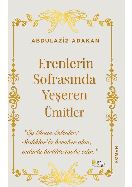 Erenlerin Sofrasında Yeşeren Ümitler