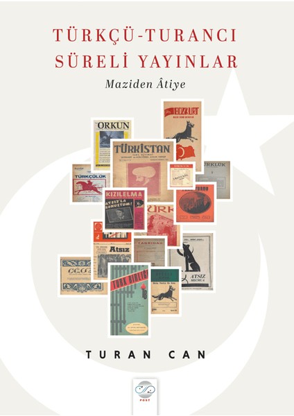 Türkçü-Turancı Süreli Yayınlar