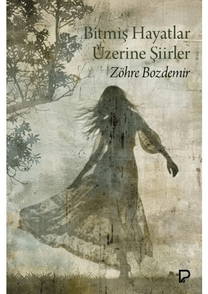 Bitmiş Hayatlar Üzerine Şiirler