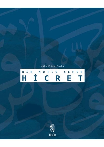 Bir Kutlu Sefer Hicret