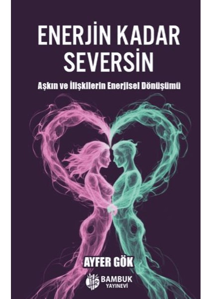 Enerjin Kadar Seversin