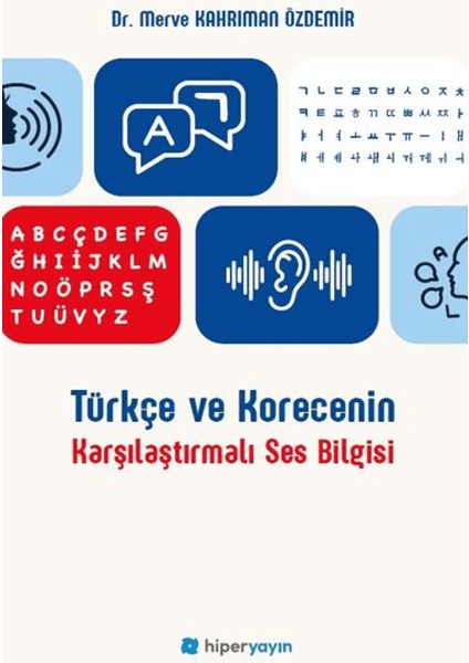 Türkçe ve Korecenin Karşılaştırmalı Ses Bilgisi